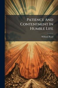 Produktbild: Patience And Contentment In Humble Life