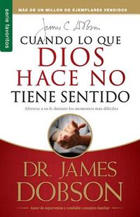 Produktbild: Cuando Lo Que Dios Hace No Tiene Sentido - Serie Favoritos