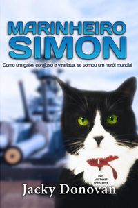 Produktbild: Marinheiro Simon: Como um gato, corajoso e vira-lata, se tornou um her&oacute;i mundial