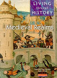 Produktbild: Living Through History: Core Book. Medieval Realms