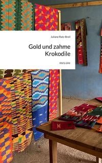 Produktbild: Gold und zahme Krokodile. by story.one