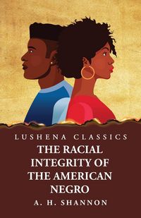 Produktbild: Racial Integrity and Other Features of the Negro Problem
