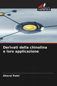 Produktbild: Derivati della chinolina e loro applicazione