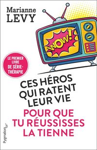 Produktbild: Ces h&eacute;ros qui ratent leur vie pour que tu r&eacute;ussises la tienne