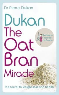 Produktbild: Dukan: The Oat Bran Miracle