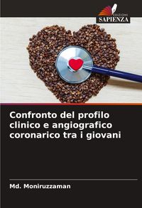 Produktbild: Confronto del profilo clinico e angiografico coronarico tra i giovani