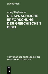 Produktbild: Die sprachliche Erforschung der griechischen Bibel