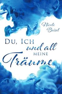 Produktbild: Du, ich und all meine Tr&auml;ume