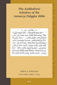 Produktbild: The Kabbalistic Scholars of the Antwerp Polyglot Bible