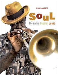 Produktbild: Gilbert, T: Soul: Memphis' Original Sound