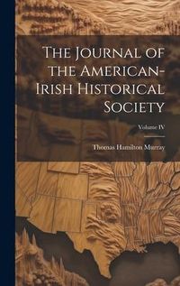 Produktbild: The Journal of the American-Irish Historical Society; Volume IV