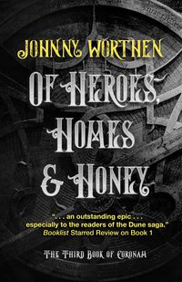 Produktbild: Of Heroes, Homes and Honey: Coronam Book III