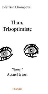 Produktbild: Than, trisoptimiste - tome 1