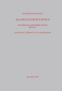 Produktbild: Alcimus Ecdicius Avitus, De spiritalis historiae gestis, Buch 3