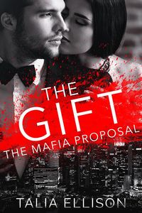 Produktbild: The Gift (The Mafia Proposal, #2)