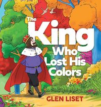 Produktbild: The King Who Lost His Colors