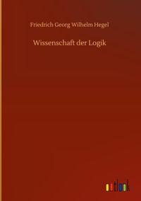 Produktbild: Wissenschaft der Logik