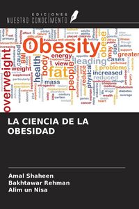 Produktbild: La Ciencia De La Obesidad