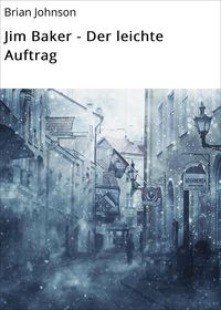 Produktbild: Jim Baker - Der leichte Auftrag