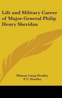 Produktbild: Headley, P: Life And Military Career Of Major-General Philip