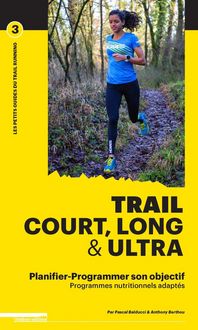Produktbild: Trail court, long & ultra : planifier programmer son objectif