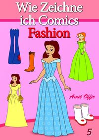 Produktbild: Zeichnen B&uuml;cher: Wie Zeichne ich Comics - Fashion