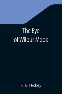 Produktbild: The Eye of Wilbur Mook