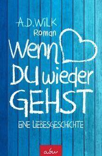 Produktbild: Wenn du wieder gehst