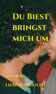 Produktbild: Du Biest Bringst Mich Um