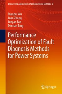 Produktbild: Performance Optimization of Fault Diagnosis Methods for Power Systems