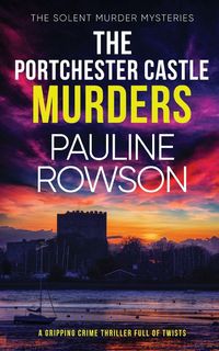 Produktbild: THE PORTCHESTER CASTLE MURDERS a gripping crime thriller full of twists