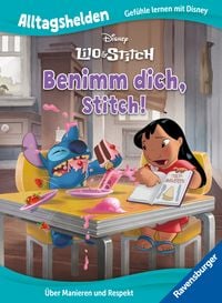 Produktbild: Alltagshelden - Gef&uuml;hle lernen mit Disney: Disney Lilo & Stitch - Benimm dich, Stitch! &Uuml;ber Manieren und Respekt.