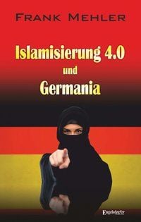 Produktbild: Islamisierung 4.0 und Germania