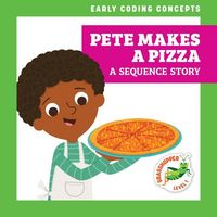 Produktbild: Pete Makes a Pizza: A Sequence Story