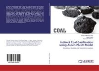 Produktbild: Indirect Coal Gasification using Aspen-Plus&reg; Model