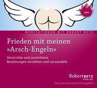 Bild vom Artikel Frieden mit meinen "Arsch-Engeln" vom Autor Robert Betz