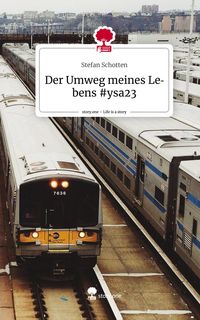 Produktbild: Der Umweg meines Lebens #ysa23. Life is a Story - story.one