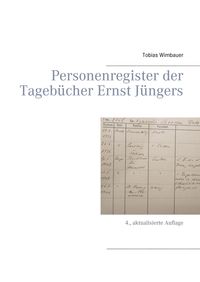 Bild vom Artikel Personenregister der Tagebücher Ernst Jüngers. Großausgabe mit Schreibrand vom Autor Tobias Wimbauer