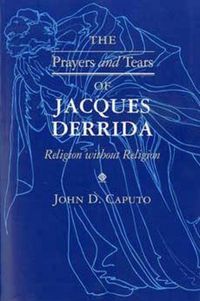 Produktbild: The Prayers and Tears of Jacques Derrida