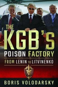 Bild vom Artikel The KGB's Poison Factory vom Autor Boris Volodarsky
