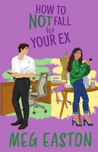Produktbild: How to Not Fall for Your Ex