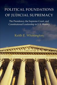 Produktbild: Political Foundations of Judicial Supremacy