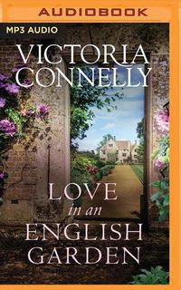 Bild vom Artikel Love in an English Garden vom Autor Victoria Connelly