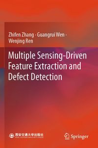 Produktbild: Multiple Sensing-Driven Feature Extraction and Defect Detection