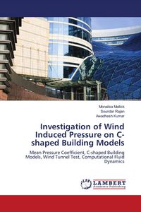 Produktbild: Investigation of Wind Induced Pressure on C-shaped Building Models