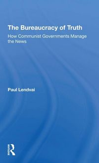 Produktbild: The Bureaucracy Of Truth