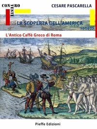 Produktbild: La Scoperta de l'America - L'Antico Caff&egrave; Greco di Roma