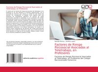 Produktbild: Factores de Riesgo Psicosocial Asociados al Teletrabajo, en Profesores