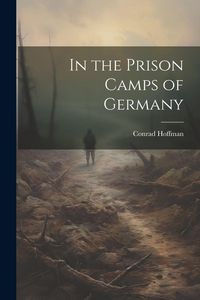Produktbild: In the Prison Camps of Germany