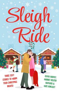 Produktbild: Sleigh Ride: Three sexy stories to warm your Christmas nights